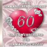 Diamanthochzeitslied "Zur Diamantenen Hochzeit" zum Download, Glückwünsche zur Diamantenen Hochzeit