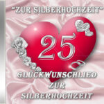 Silberhochzeitslied zum Download - "Zur Silberhochzeit" Glückwunschlied zum 25. Ehejubiläum